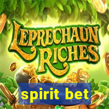 spirit bet